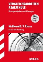 ISBN 9783894498535: Vergleichsarbeiten Realschule Baden-Württemberg / Mathematik 9. Klasse – Übungsaufgaben mit Lösungen