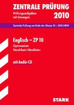 ISBN 9783894498597: Zentrale Leistungsüberprüfung Gymnasium Nordrhein-Westfalen / Englisch ZP 10 / 2010, mit Audio-CD