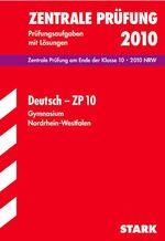 Zentrale Leistungsüberprüfung Gymnasium Nordrhein-Westfalen / Deutsch - ZP 10 2010