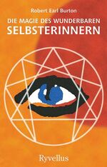 ISBN 9783894532390: Die Magie des Wunderbaren - Selbsterinnern