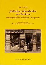 ISBN 9783894682309: Jüdische Lebensbilder aus Pankow – Familiengeschichten Lebensläufe Kurzporträts