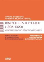 ISBN 9783894726300: Kinoöffentlichkeit (1895 - 1920) : Entstehung, Etablierung, Differenzierung = Cinema's public sphere (1895 - 1920).