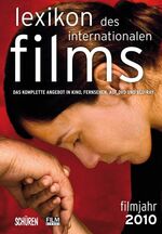 ISBN 9783894727208: Lexikon des internationalen Films : Filmjahr 2010 : das komplette Angebot in Kino, Fernsehen und auf DVD/Blu-ray.