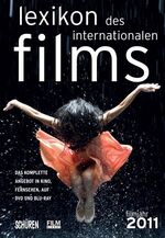 ISBN 9783894727505: Lexikon des internationalen Films - Filmjahr 2011 - Das komplette Angebot im Kino, Fernsehen und auf DVD/Blu-ray