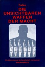 ISBN 9783894780654: Die unsichtbaren Waffen der Macht