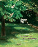 ISBN 9783894791803: Im Garten von Max Liebermann