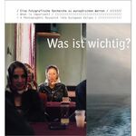 ISBN 9783894793838: Was ist wichtig? – Eine fotografische Recherche zu europäischen Werten