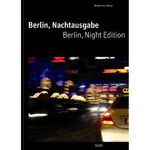 ISBN 9783894794293: Berlin, Nachtausgabe /Berlin, Night Edition - Dt. /Engl. (noch original eingeschweißt)