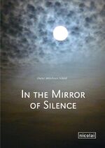 ISBN 9783894797874: In The Mirror of Silence (noch original eingeschweißt)