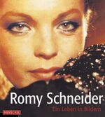 ISBN 9783894872649: Romy Schneider. Ein Leben in Bildern