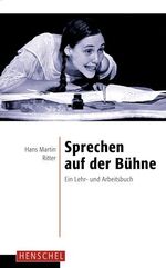 ISBN 9783894873233: Sprechen auf der Bühne - Ein Lehr- und Arbeitsbuch