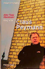 ISBN 9783894873332: Claus Peymann - Aller Tage Abenteuer