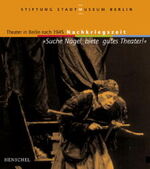 ISBN 9783894874063: Suche Nägel, biete gutes Theater! : Theater in Berlin nach 1945 - Nachkriegszeit , [erscheint anläßlich der Ausstellung "Suche Nägel, Biete Gutes Theater!", Stiftung Stadtmuseum Berlin, Museum Nicolai