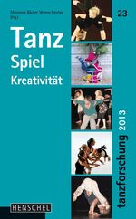 ISBN 9783894877514: TANZ, SPIEL, KREATIVITÄT.