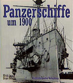 ISBN 9783894880279: Panzerschiffe um 1900