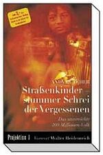 ISBN 9783894901486: Strassenkinder - stummer Schrei der Vergessenen