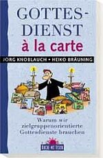 ISBN 9783894902469: Gottesdienst à la carte