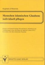 ISBN 9783894950774: Menschen islamischen Glaubens individuell pflegen