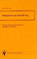 ISBN 9783894951566: Pflegeheime am Scheideweg