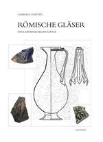 ISBN 9783895001512: Römische Gläser des Landesmuseums Mainz