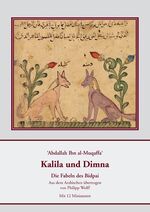 Abdallah Ibn al-Muqaffa. Kalila und Dimna - Die Fabeln des Bidpai