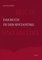 ISBN 9783895009587: Das Buch in der Spätantike - Herstellung, Form, Ausstattung und Verbreitung in der westlichen Reichshälfte des Imperium Romanum