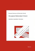 ISBN 9783895009907: Übungsbuch Nebensätze Türkisch / Objektsätze, Subjektsätze, Relativsätze / Rosemarie Neumann (u. a.) / Taschenbuch / Deutsch / 2014 / Reichert / EAN 9783895009907