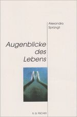 ISBN 9783895017148: Augenblicke des Lebens