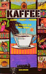 ISBN 9783895020148: Kaffee. Armut - Macht - Märkte