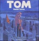 ISBN 9783895080265: TOM Torres, Daniel and Crome, Peter