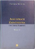 ISBN 9783895080371: Also sprach Zarathustra und andere Schriften