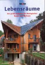 ISBN 9783895080425: Lebensräume - Ökologisches Bauen und Wohnen