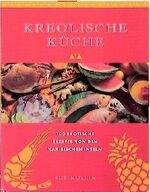 ISBN 9783895080456: KB: Kreolische Küche – 100 exotische Rezepte von den karibischen Inseln