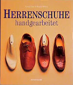 ISBN 9783895081118: Herrenschuhe, handgearbeitet László Vass & Magda Molnár. Fotogr. Georg Valerius. [Übers. aus dem Ungar.: Renate Melanie Frommherz. Red.: Claudia Hammer ; Kirsten E. Lehmann]