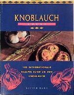 ISBN 9783895081125: Knoblauch-Küche