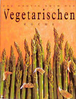 ISBN 9783895085512: Das grosse Buch der vegetarischen Küche