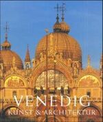 Venedig, Kunst, Geschichte, Aufsatzsamml Venedig, Kunst, Geschichte, Aufsatzsamml