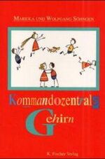 ISBN 9783895142307: Kommandozentrale Gehirn