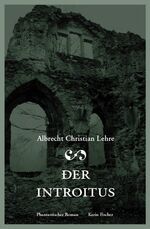 ISBN 9783895144431: Der Introitus - Phantastischer Roman