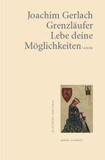 ISBN 9783895145209: Grenzläufer. Lebe deine Möglichkeiten