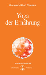 ISBN 9783895150418: Yoga der Ernährung (Izvor) Omraam Mikhaël Aïvanhov