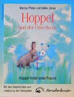 ISBN 9783895160394: Hoppel und der Osterhase /Hoppel findet einen Freund - Zwei LiederHörspiele für Kinder - das Mitmachbuch