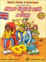 ISBN 9783895161629: Start English with a song - Teachers Notes for 12 New and Easy Songs in English