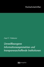 ISBN 9783895181269: Umweltbezogene Informationsasymmetrien und transparenzschaffende Institutionen. Hochschulschriften Band 31