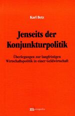 ISBN 9783895183447: Jenseits der Konjunkturpolitik