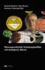 ISBN 9783895184666: Wissensgesellschaft, Verteilungskonflikte und strategische Akteure