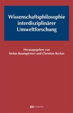 ISBN 9783895185199: Wissenschaftsphilosophie interdisziplinärer Umweltforschung