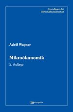 ISBN 9783895187247: Mikroökonomik - Volkswirtschaftliche Strukturen I