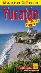 ISBN 9783895257575: Yucatan -- Reisen mit Insider-Tipps - Mit Reiseatlas
