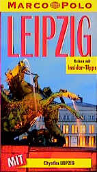 ISBN 9783895258367: Leipzig. Marco Polo Reiseführer. Reisen mit Insider- Tipps.